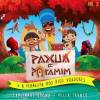 Artwork for Carlinhos Brown Kids e Paxuá e Paramim (E a Floresta dos Rios Voadores), Vol. 2 by Carlinhos Brown