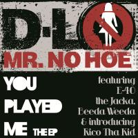 Artwork for You Played Me EP by D-Lo