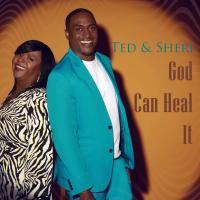 Artwork for God Can Heal It by Ted & Sheri