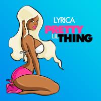 Artwork for Pretty Lil Thing by Lyrica Anderson