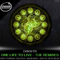 Artwork for One Life To Live: The Remixes by Drkwtr