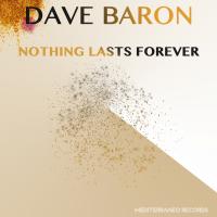 Artwork for Nothing Lasts Forever by Dave Baron