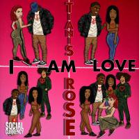 Artwork for I Am Love by Tianis Rose