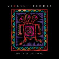Artwork for Add It Up (1981-1993) by Violent Femmes
