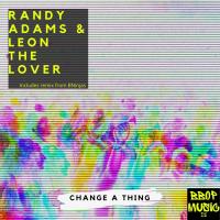 Artwork for Change a Thing by Randy Adams