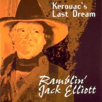 Artwork for Kerouac’s Last Dream by Ramblin' Jack Elliott
