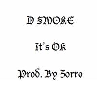 Artwork for It's Ok by D Smoke