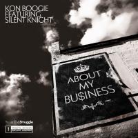 Artwork for About My Business (feat. Silent Knight) by Kon Boogie