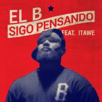 Artwork for Sigo Pensando (feat. Itawe) by El B