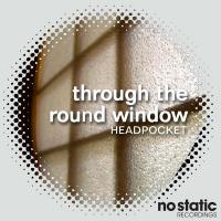 Artwork for Through The Round Window by Headpocket