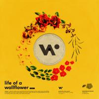 Artwork for Life of a Wallflower, Vol. 1 by Whethan