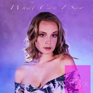 Artwork for What Can I Say 