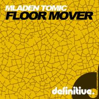 Artwork for Floor Mover EP by Mladen Tomic