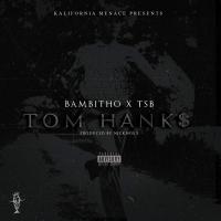 Artwork for Tom Hanks (feat. TSB) by Bambitho