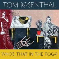 Artwork for Who's That in the Fog? by Tom Rosenthal