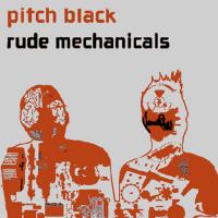 Artwork for Rude Mechanicals by Pitch Black