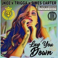 Artwork for Lay You Down (feat. Trigga) by Jkee