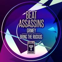 Artwork for Grimey / Bring The Ruckus by Beat Assassins