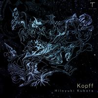 Artwork for Kopff by Hiloyuki Kubota