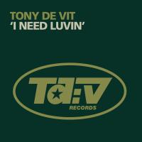 Artwork for I Need Luvin’ by Tony De Vit