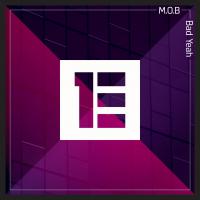 Artwork for Bad Yeah by M.O.B
