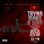 Artwork for Tryna Make a Way (Remix) (feat. Mistah F.A.B., Beeda Weeda  & Kaylan Hardy)