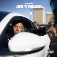 Artwork for Ain't Ready by G. Battles