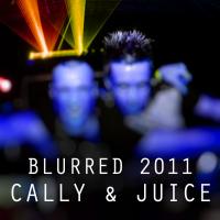 Artwork for Blurred 2011 by Cally & Juice