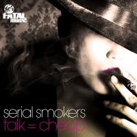 Artwork for Talk = Cheap by Serial Smokers