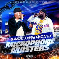 Artwork for Microphone Masters (feat. Mistah FAB & DJ Lex) by Gennessee