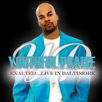 Artwork for Exalted...Live In Baltimore by Youthful Praise