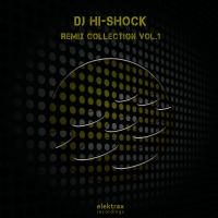 Artwork for Remix Collection, Vol.1 by DJ Hi-Shock