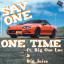 Artwork for One Time (feat. Big Oso Loc & Big Juice)