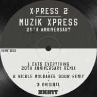 Artwork for Muzik Xpress (20th Anniversary) by X-Press 2