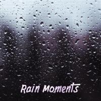 Artwork for Rain Moments by Rain Sounds Nature Collection