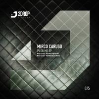 Artwork for Push Me EP by Mirco Caruso