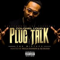 Artwork for Plug Talk by Colonel Loud