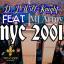 Artwork for NYC 2001 (feat. MJ Army) (Radio Edit)