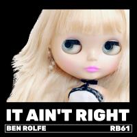 Artwork for It Ain't Right by Ben Rolfe