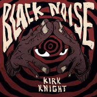 Artwork for Black Noise by Kirk Knight