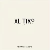 Artwork for Al Tiro, Pt. 2 (Tech House Classics) by Daniel Sánchez