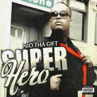 Artwork for Super Hero by nio tha gift