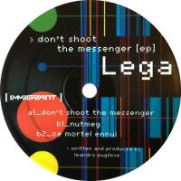 Artwork for Don't Shoot The Messenger by lega