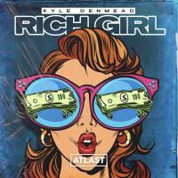 Artwork for Rich Girl by Kyle Denmead