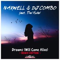 Artwork for Dreams (Will Come Alive) (Remix Edition) by NaXwell