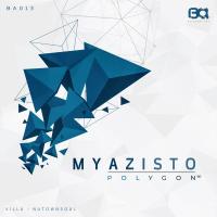 Artwork for Polygon EP by Myazisto