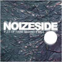 Artwork for Full Of Hard Techno: Noizeside No.4 by Various Artists