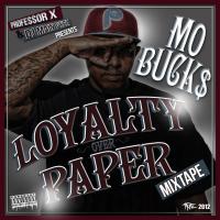 Artwork for Loyalty Over Paper by Mo Buck$