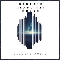 Artwork for Deadliest Sound by Deugene