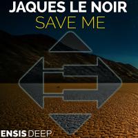 Artwork for Save Me by Jaques Le Noir